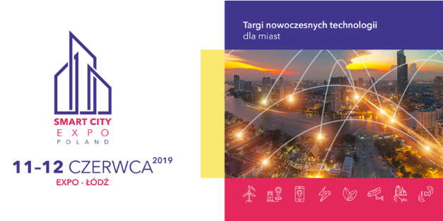 SMART CITY EXPO POLAND, 11-12.06.2019, ŁÓDŹ