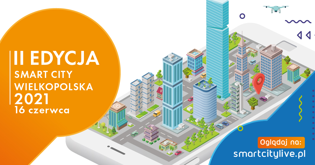 II edycja SMART CITY WIELKOPOLSKA, 16 czerwca 2021