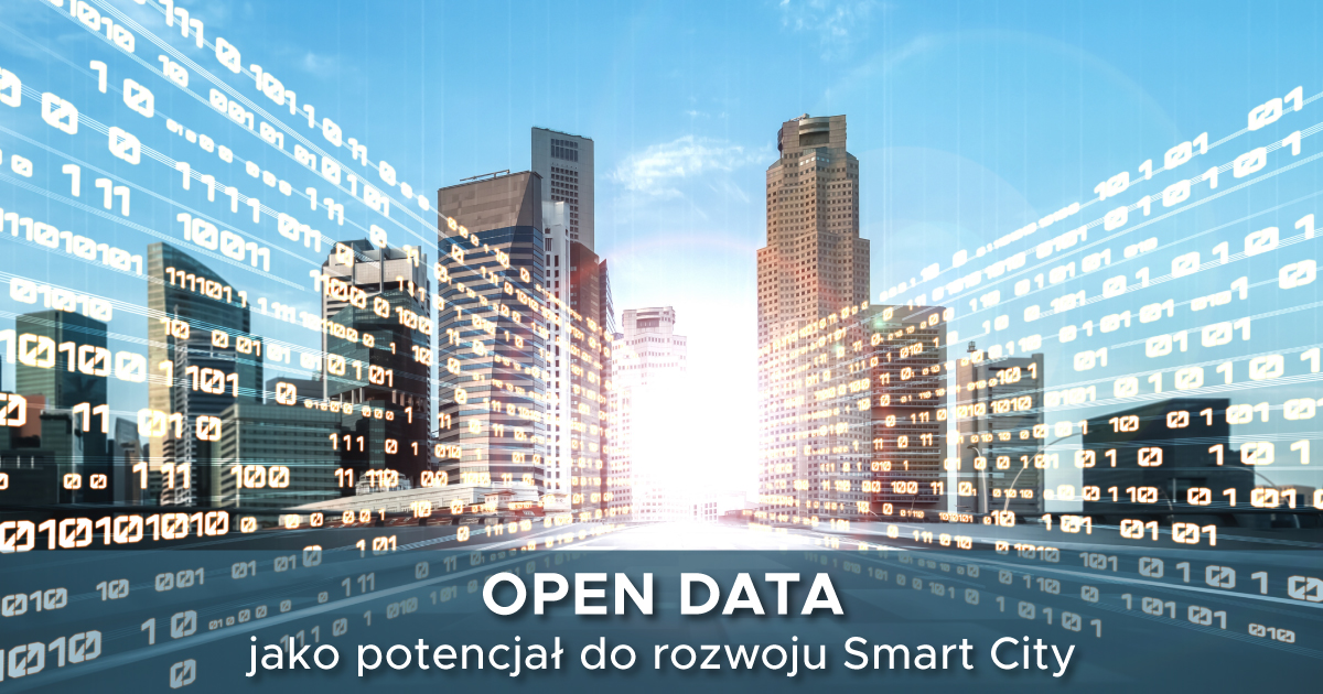 Open Data jako potencjał do rozwoju Smart City