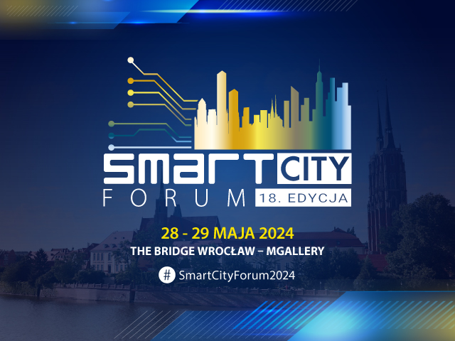 Zaplanuj z nami przyszłość miasta: 18. Smart City Forum już w maju!