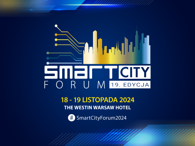 Smart City Forum: nowoczesne rozwiązania dla inteligentnych miast!   